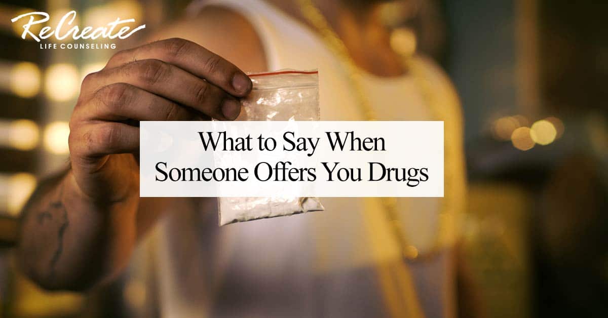 What to Say When Someone Offers You Drugs