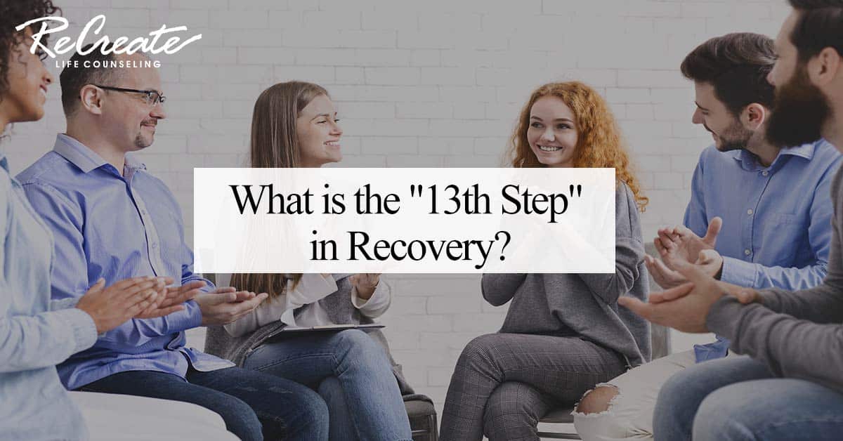 What is the “13th Step” in Recovery